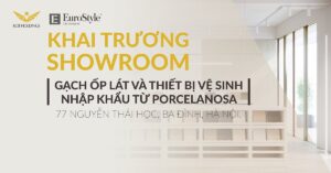EuroStyle khai trương showroom gạch ốp lát, thiết bị vệ sinh Porcelanosa